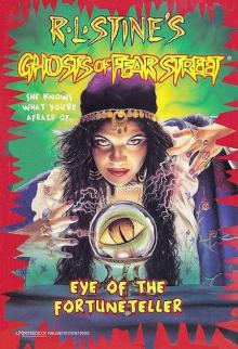      [Ghosts of Fear Street 06] - Eye of the Fortuneteller